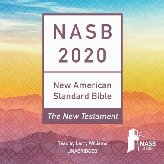 NASB 2020 New Testament Audio Bible Williams Larry B.