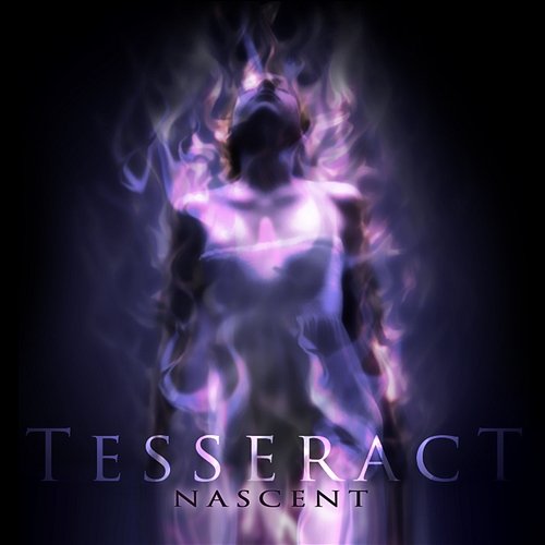 Nascent - Single TesseracT