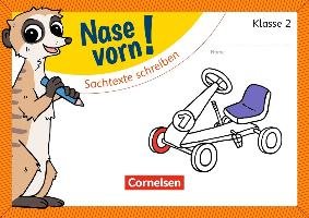 Nase vorn! - Deutsch 2. Schuljahr - Sachtexte schreiben Cornelsen Verlag Gmbh, Cornelsen Verlag