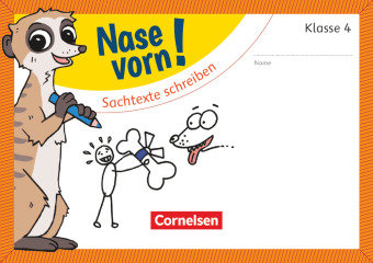 Nase vorn! - Deutsch 4. Schuljahr - Sachtexte schreiben Cornelsen Verlag Gmbh, Cornelsen Verlag