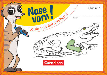 Nase vorn! - Erstlesen 1. Schuljahr - Laute und Buchstaben 2 Cornelsen Verlag Gmbh, Cornelsen Verlag
