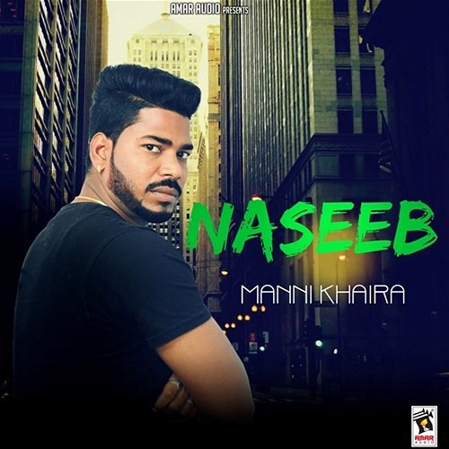 Naseeb Manni Khaira
