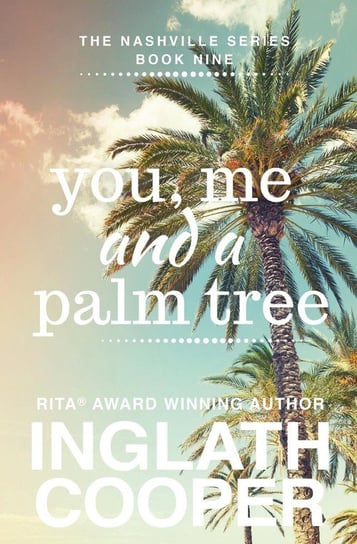 Nashville - Book Nine - You, Me and a Palm Tree Cooper Inglath