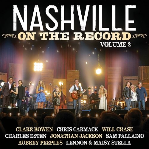 Nashville: On The Record Volume 2 Nashville Cast