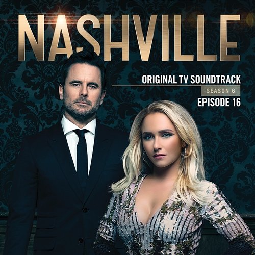 Nashville, Season 6: Episode 16 Nashville Cast