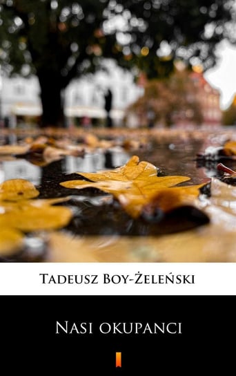 Nasi okupanci Boy-Żeleński Tadeusz