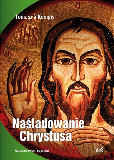 Naśladowanie Chrystusa - audiobook A Kempis Tomasz