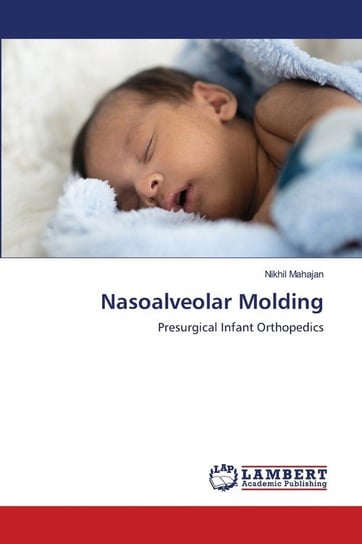 Nasoalveolar Molding Mahajan Nikhil