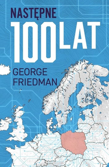 Następne 100 lat Friedman George