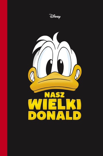 Nasz wielki Donald Opracowanie zbiorowe