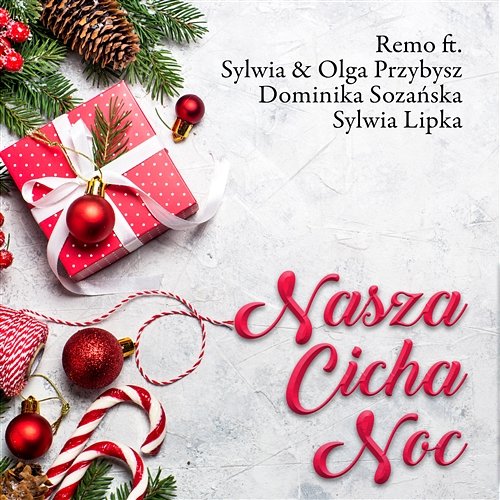 Nasza cicha noc Remo feat. Sylwia & Olga Przybysz, Sylwia Lipka, Dominika Sozańska