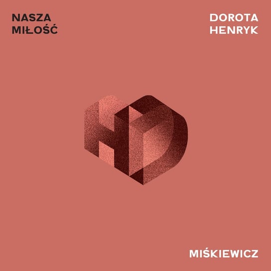 Nasza miłość Miśkiewicz Dorota, Miśkiewicz Henryk