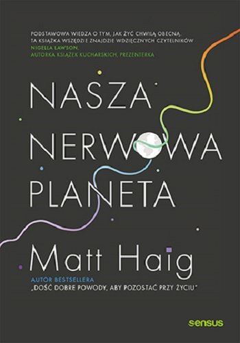 Nasza nerwowa planeta Haig Matt