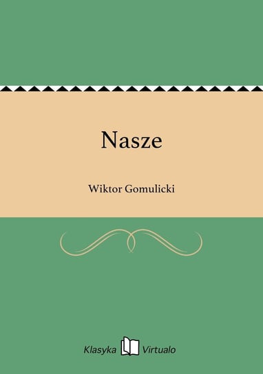 Nasze - ebook epub Gomulicki Wiktor