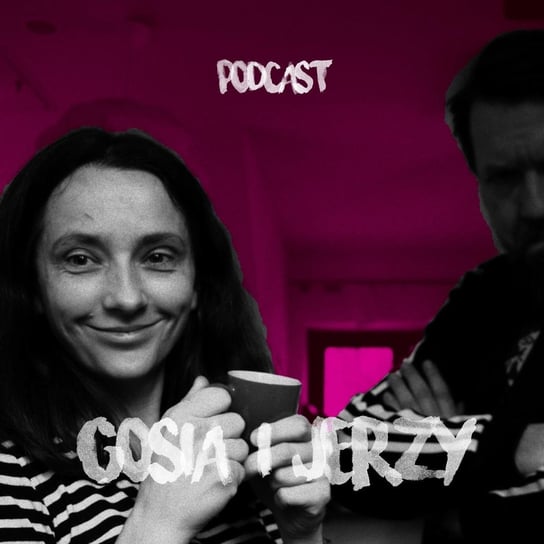 Nasze poranne rutyny - Gosia i Jerzy - podcast Rajkow-Krzywicka Małgorzata, Rajkow-Krzywicki Jerzy