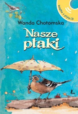 Nasze ptaki + CD Chotomska Wanda