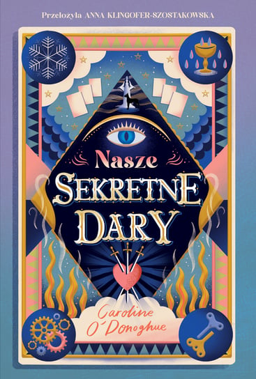 Nasze sekretne dary Caroline O'Donoghue