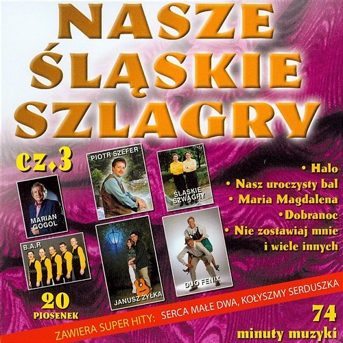 Nasze Śląskie Szlagry cz. 3 Various Artists