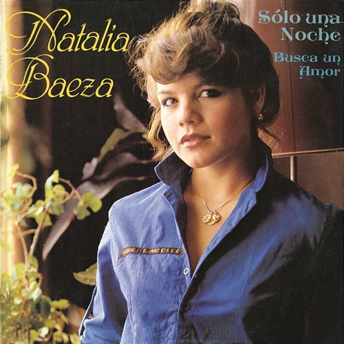 Natalia Baeza "Solo Una Noche" Natalia Baeza