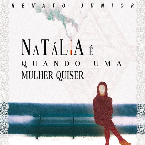 Natália é Quando Uma Mulher Quiser Renato Júnior