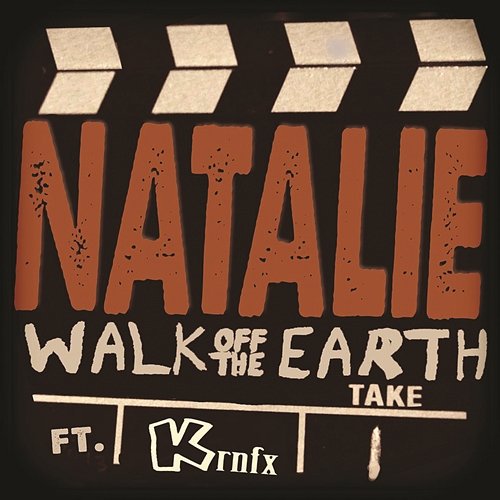 Natalie Walk Off The Earth feat. KRNFX