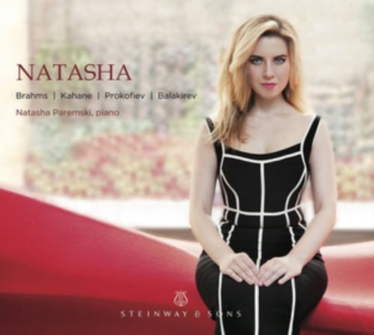 Natasha: Brahms/Kahane/Prokofiev/Balakirev Steinway & Sons