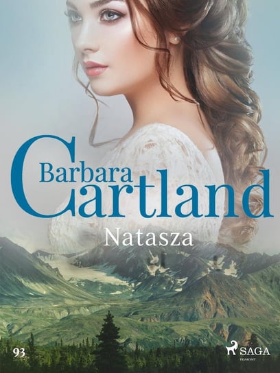 Natasza. Ponadczasowe historie miłosne Barbary Cartland Cartland Barbara