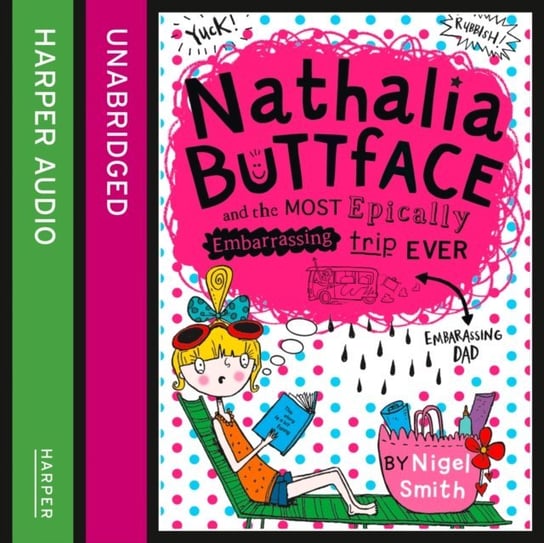Nathalia Buttface and the Most Epically Embarrassing Trip Ever Smith Nigel