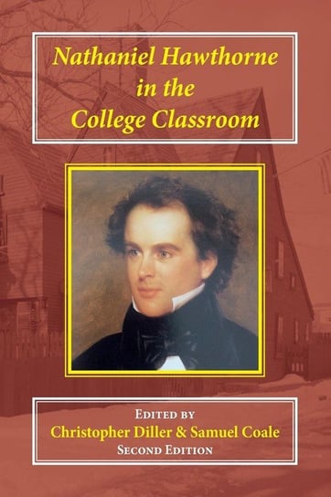 Nathaniel Hawthorne in the College Classroom Diller Christopher