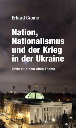 Nation, Nationalismus und der Krieg in der Ukraine Das Neue Berlin