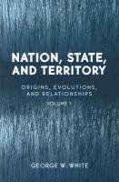 Nation, State, and Territory White George W.