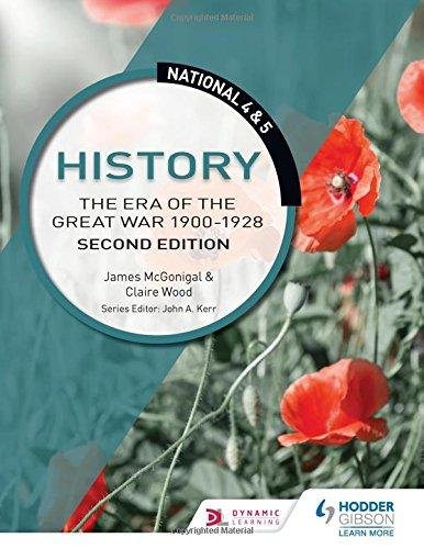 National 4 & 5 History: The Era of the Great War 1900-1928, Second Edition Opracowanie zbiorowe