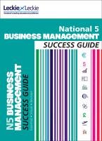 National 5 Business Management Success Guide Leckie&Leckie, Ross Anne