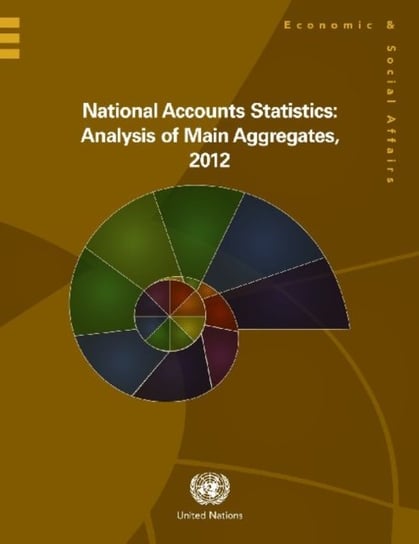 National accounts statistics: analysis of main aggregates, 2012 Opracowanie zbiorowe