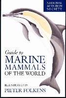 National Audubon Society Guide to Marine Mammals of the World National Audubon Society