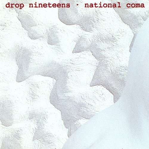 National Coma Drop Nineteens