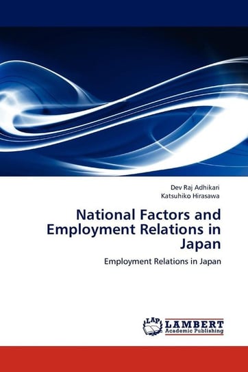 National Factors and Employment Relations in Japan Adhikari Dev Raj