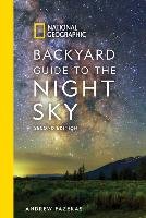 National Geographic Backyard Guide to the Night Sky, 2nd Edition Fazekas Andrew
