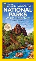 National Geographic Guide to National Parks of the United States, 8th Edition National Geographic