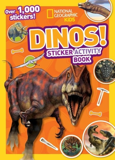 National Geographic Kids Dinos Sticker Activity Book: Over 1,000 Stickers! Opracowanie zbiorowe