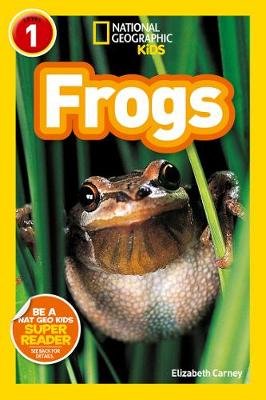 National Geographic Kids Readers: Frogs Carney Elizabeth