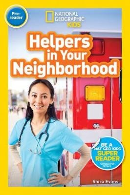 National Geographic Kids Readers: Helpers in Your Neighborhood (Pre-reader) Opracowanie zbiorowe