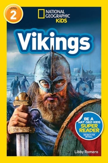 National Geographic Kids Readers: Vikings (L2) Opracowanie zbiorowe