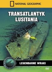 National Geographic: Transatlantyk Lusitania Kelly Tim
