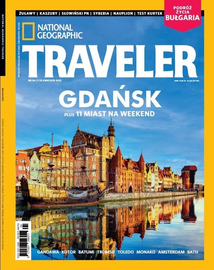 National Geographic Traveler 4/2022 Opracowanie zbiorowe