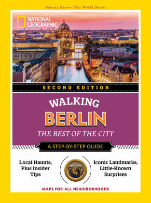 National Geographic Walking Berlin, 2nd Edition Penguin US