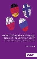 National Identities and Foreign Policy in the European Union Siddi Marco