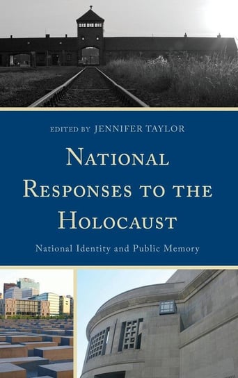 National Responses to the Holocaust Taylor Jennifer