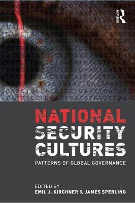 National Security Cultures Emil J. Kirchner