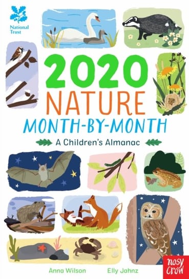National Trust: 2020 Nature Month-By-Month: A Childrens Almanac Wilson Anna
